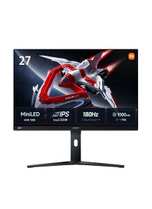 Xiaomi Mini LED Q[~Oj^[ G Pro 27i 27C` 1152][Mini LED Fast IPS 1msGTG 180Hz s[NPx1000nit 2560x1440 2K FreeSynceBAOh~ sRGB100% DCI-P399%  VESA}EgΉ DP1.4x2A