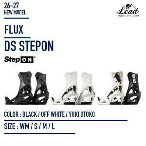 26-27 NEW MODEL FLUX BINDING STEP-ON DS / �t���b�N�X �r���f�B���O �X�e�b�v�I�� �f�B�[�G�X SNOWBOARDS BINDING / STEP ONR�̒E���̉��K����DS�̗V�т₷���𗼗������o�C���f�B���O �Q�����f�N���[�W���O �p