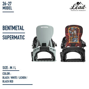 26-27NEW MODEL �j���[ ���f�� BENTMETAL LIGHTNING SUPERMATIC BINDING �x���g���^�� ���C�g�j���O �X�[�p�[�}�e�B�b�N �r���f�B���O SNOWBOARDS �X�m�[�{�[�h �X�[�p�[�}�e�B�b�N �J�[�r���O �t���[���C�h �g