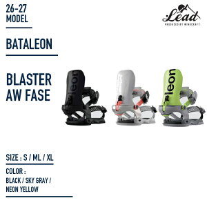 26-27NEW MODEL �j���[ ���f�� BATALEON BLASTER AW FASE BINDING �o�^���I�� �r���f�B���O BLASTER AW FASE SYSTEM �u���X�^�[ �t�F�C�Y �V�X�e�� MENS �����Y BINDING �X�m�[�{�[�h �o�C���f�B���O 2026 2027 ���{���K