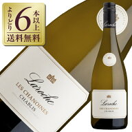 【よりどり6本以上送料無料】 ドメーヌ ラロッシュ シャブリ レ シャノワンヌ 2024 750ml 白ワイン シャ…