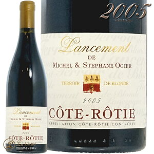 2005 �R�[�g ���e�B �����X�}�� �X�e�t�@�� �I�W�F ���K�i �ԃ��C�� �h�� 750ml Stephane Ogier Cote Rotie Lancement