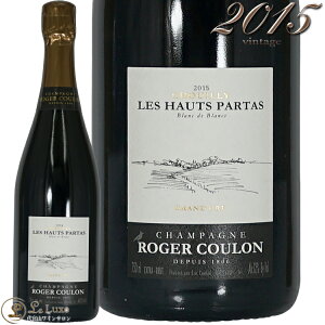 2015 �� �I�[ �p���^ �V�����p�[�j�� ���W�F �N�[���� ���K�i �V�����p�� �� �h�� 750ml Champagne Roger Coulon Les Hauts Partas
