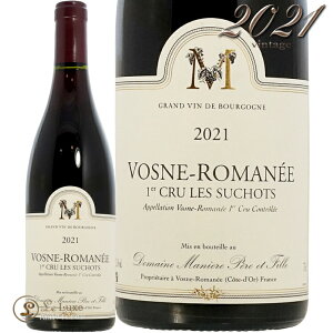 2021 H[k }l v~G N  XV h[k }jG[ Ki ԃC 750ml Domaine Maniere Vosne Romanee 1er Cru Les Sucho