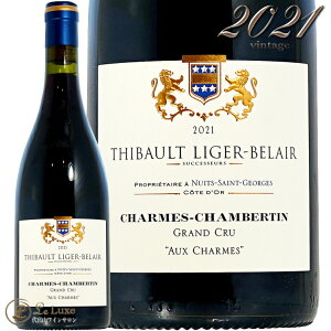 2021 V Vx^ O N I[ V h[k eB{[ WF x[ KiԃC h 750ml Thibault Liger Belair Charmes Chambertin Grand Cru Aux Charmes