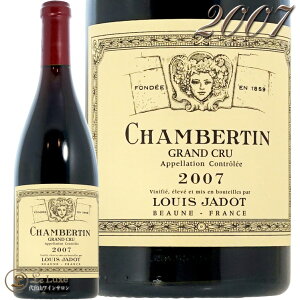 2007 Vx^ O N C Wh ԃC 750ml Louis Jadot Chambertin Grand Cru