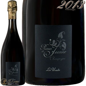 2013 ���[�Y �h �W�����k �� �Y���V���[�� �u���� �h �m���[�� �Z�h���b�N �u�V���[�� �V�����p�� �h�� �� 750ml �� �����V���� Cedric BouchardRoses de Jeanne Les Ursules Blanc de Noirs