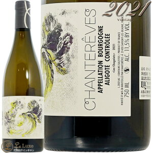 2021 �u���S�[�j�� �A���S�e �� �V���j�I �V�����g���[�� ���K�i �����C�� �h�� 750ml Chantereves Bourgogne Aligote Les Chagniots