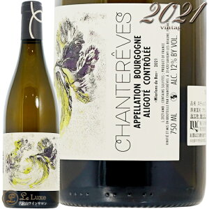 2021 �u���S�[�j�� �A���S�e �~�A������ �f�� �o �V�����g���[�� ���K�i �����C�� �h�� 750ml Chantereves Bourgogne Aligote Miarlons du Bas