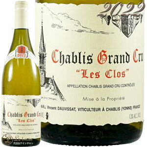 2022 Vu O N  N @T h[BT Ki C 750ml Vincent Dauvissat Chablis les Clos Grand Cru