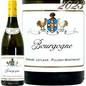 2023 �u���S�[�j�� �u���� �h���[�k ���t���[�� ���K�i �����C�� 750ml Domaine Leflaive Bourgogne Blanc