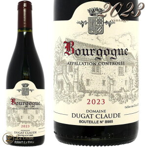 2023 �u���S�[�j�� ���[�W�� �N���[�h �f���K ���K�i �ԃ��C�� �h�� 750ml Claude Dugat Bourgogne Rouge