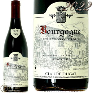 2022 �u���S�[�j�� ���[�W�� �N���[�h �f���K ���K�i �ԃ��C�� 750ml Claude Dugat Bourgogne Rouge