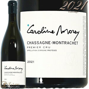 2021 �V���T�[�j�� �������b�V�F �v���~�G �N���� �J�����[�k ���� �����C�� 750ml Caroline Morey Chassagne Montrachet 1er Cru