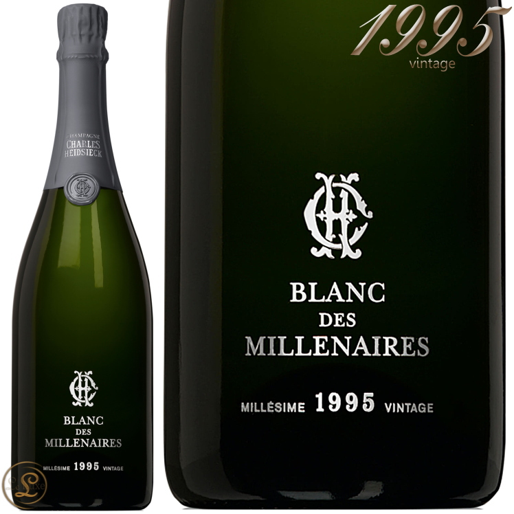 1995 ブラン デ ミレネール シャルル エドシック ブラン ド ブラン シャンパン 白 辛口 750ml CHARLES HEIDSIECK  Blanc des Millenaires | 代官山ワインサロン Le・Luxe
