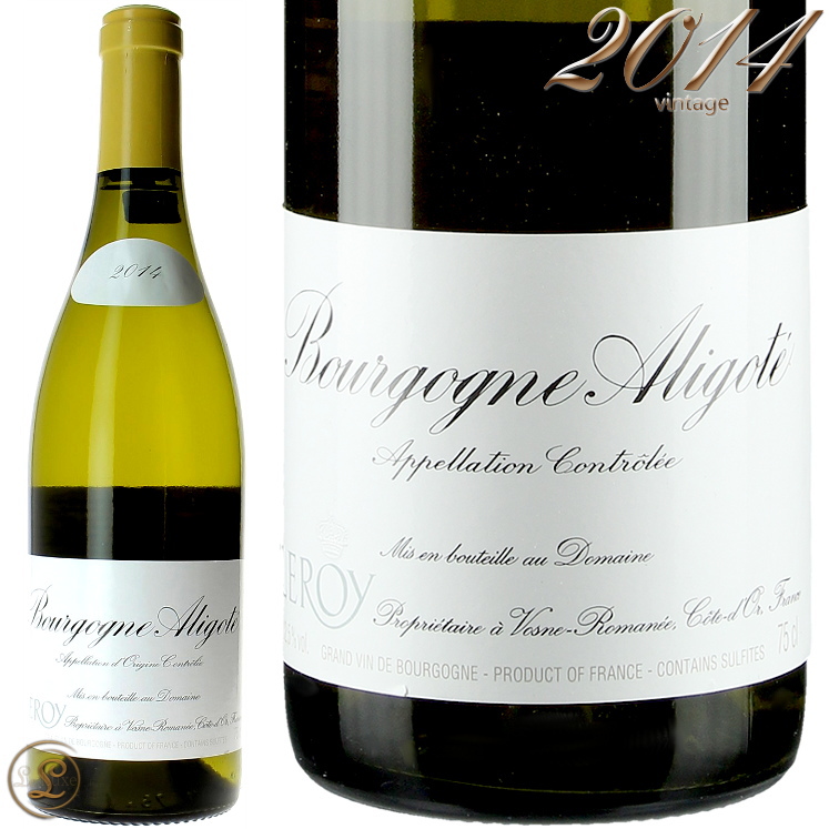 NEW ARRIVAL 2014 ブルゴーニュ アリゴテ ドメーヌ ルロワ 正規品 白ワイン Leroy Aligote 定期入れの Domaine Bourgogne 750ml 辛口
