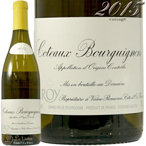 2015 Rg[ uMj u h[k  o Ki C h 750ml Domaine Leroy Coteaux Bourguignons Blanc