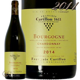 2014 ブルゴーニュ ブラン フランソワ カリヨン 白ワイン 750ml 辛口 Francois Carillon Bourgogne Blanc