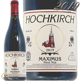 2019 マキシマス ピノ ノワール ホッフキルシュ 正規品 赤ワイン 辛口 750ml Hochkirch Maximus Pinot Noir