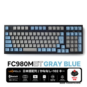 y[J[́zLEOPOLD (I|h) FC980MBT {z[ȂȂ]eL[tȃXy[XL[{[h Bluetooth/USBڑΉ@J[:GRAYBLUE L[XCb`zbgXbv }`yAO ZK