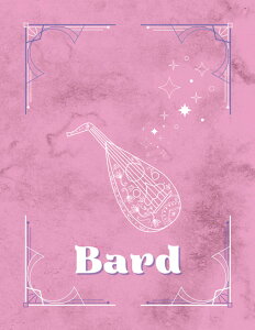 Character Journal: Bard Class DnD 5e RPG / TTRPG Detailed Notebook: Character Sheet, Graph Pages, Spell Cards, Magic Item Cards & More in a Modern Style