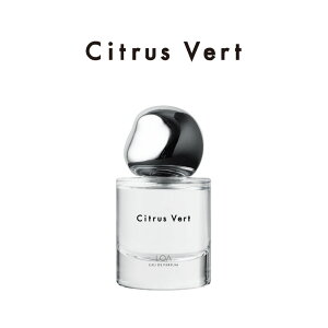 �y���K�i�z LOA EAU DE PARFUM Citrus Vert ���A �I�[�h�p���t�@�� �V�g���X�x�[�� 30ml ���� �t���O�����X �p���t�@�� �V�g���X ������ �I�����W �x���K���b�g ���k�n �E�b�f�B �u�₩�ȍ��� �w�A�p�t