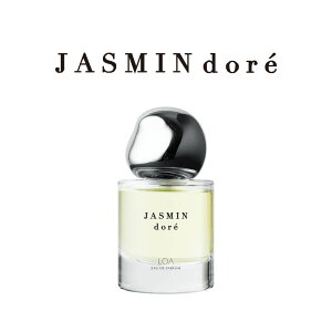 �y���K�i�z LOA EAU DE PARFUM JASMIN dore ���A �I�[�h�p���t�@�� �W���X�~���h�� 30ml ���� �t���O�����X �p���t�@�� �W���X�~�� �C�����C���� �X�Y���� �t���[���� ���X�N �A���o�[ �E�b�f�B �؂₩