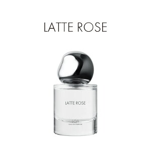 �y���K�i�z LOA EAU DE PARFUM LATTE ROSE ���A �I�[�h�p���t�@�� ���e���[�Y 30ml ���� �t���O�����X �p���t�@�� ���[�Y �Z���e�B�t�H���A���[�Y �t���[���� ���X�N �A�K�[�E�b�h �w�A�p�t���[�� ��