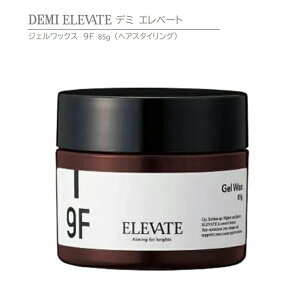 y Ki z f~ Gx[g WF bNX 9F 85g@DEMI ELEVATE Gel Wax y wAX^CO z