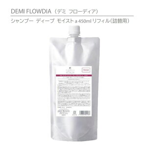 wNEW t[fBAx2021N97yKizf~ t[fBA Vv[ fB[vCXga 450ml tBil֗pj@DEMI FLOWDIA SHAMPOO DEEP MOIST ywAPAz