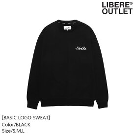 LIBERE リベーレ ベーシック ロゴ スウェット スエット トレーナー 長袖 黒 ブラック 綿100％ 刺繍 プリント [BASIC LOGO SWEAT/BLACK] 公式アウトレット