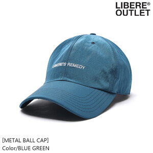 LIBERE リベーレ メタル ボール キャップ 青緑 ブルーグリーン ターコイズ ベースボール 帽子 野球帽 ナイロンメタル 刺繍 [METAL BALL CAP/BLUE GREEN] 公式アウトレット