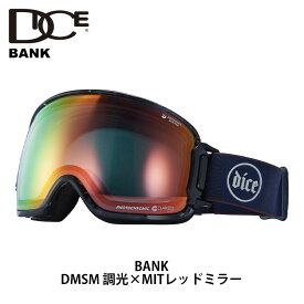 【BK35190DMSM】DICE ダイス ゴーグル BANK DMSM 調光×MITレッドミラー 23-24 モデル【返品交換不可商品】