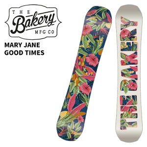 THE BAKERY U x[J[ Xm[{[h  MARY JANE GOOD TIMES 25-26 f