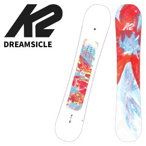 K2 ケーツー スノーボード 板 DREAMSICLE 25-26 モデル レディース