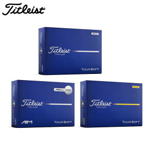 �^�C�g���X�g �S���t �{�[���yTitleist�zTOUR SOFT BALL('26)�^�C�g���X�g �c�A�[ �\�t�g �{�[���J���[:�z���C�g�J���[:�C�G���[�J���[:�G�C�� �u���[