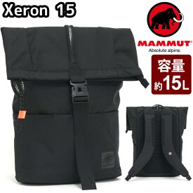 【SALE】 MAMMUT マムート リュック 正規品 リュックサック メンズ レディース バックパック デイパック ロールトップ バッグ カバン 通勤 通学 ビジネス 口折れ 学生 アウトドア 黒 Xeron 15 セオン