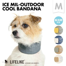 【ICEミルアウトドアクールバンダナM】 犬の服 犬 クールアイテム クールバンダナ 小型犬 中型犬 暑さ対策 熱中症対策 首 ひんやり 散歩 ペッグッズ ペット グッズ LIFELIKE