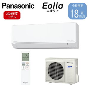 Panasonic �p�i�\�j�b�N ���[���G�A�R�� Eolia �G�I���A CS-566DJ2-W 5.6kw �P��200V ���18���p 2026�N���f�� ����z���̂݁y�k�C���E����E�����z���s�z