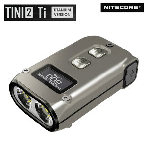 m TINI2 Ti n iCgRA Cg NITECORE `^{fB ^ y @\  5iK L[Cg AEghA ً} IP54h d [d hЗpCg