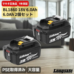 BL1860B }L^ 18v ݊ obe[ e6.0Ah makita DC18RC DC18RA DC18RF DC18RD BL1830 BL1830B BL1850 BL1860 BL1890B (BL1860B/2)