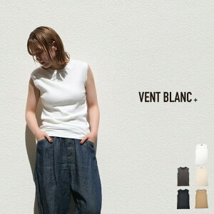 VENT BLANC+ ���@���u���� �v�����X �X�[�p�[�X�g���b�` �����_���e���R �m�[�X���[�u ���f�B�[�X ������� �u�����h VC192743 �y�����񂹁z