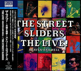 THE　LIVE！　HEAVEN　AND　HELL?（2017リマスター）（Bluspec2） [CD] THE STREET SLIDERS