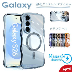 Galaxy S26 Ultra �N���A�P�[�X �����Y�t�B������Magsafe�[�d�Ή� �ϏՌ� Galaxy S25 S26 Ultra �ی�P�[�X ���C�����X�[�d�Ή� ���b�L���H ���˂��� S24 Ultra �����P�[�X �M�����N�V�[ S24 FE �J�o�[ S26 ��