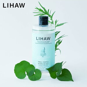 LIHAW ���n�E ���C�X�`���[���[�V�����i��e�� 500mL�j 4���CICA�G�L�X�z�� cica �V�J �{�^�j�J�� ���Y ��e�� �V�R�R������96%�i�������܂ށj �c�{�N�T�t�G�L�X �c�{�N�T�G�L�X �}�f�J�b�\�V�h 