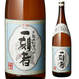 【全品P3倍 4/24 20時～4/27 10時 限定】【ママ割エントリーP2倍】焼酎 芋焼酎 一刻者 全量芋焼酎 25度 1800ml 京都府 宝酒造いも焼酎 芋麹 石蔵貯蔵 一升瓶 1.8L 母の日