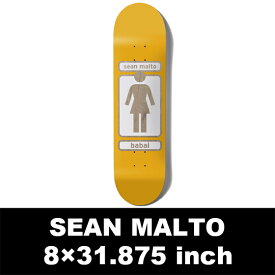 【GIRL 】　8.0×31.875　93 TIL 19 SEAN MALTO Skateboard Deck　ガール　　スケートボード　デッキ