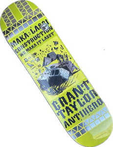 yANTI HEROz8.38. x 32.25@GRANT TAYLOR MAKALASSI CONSTRUCTION Skateboard Deck @A`q[[@XP[g{[h@fbL