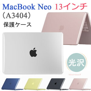 MacBook Neo 13 A3404 �P�[�X 13�C���` �}�b�N�u�b�N �l�I �P�[�X ������ A3404 �ی�P�[�X MacBook Neo 13�P�[�X �}�b�N�u�b�NNeo 13�C���` A18 Pro �N���A�P�[�X ���� ���� �n�[�hPC �L�Y�h�~ �ϏՌ� MacBook 