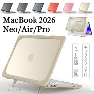 MacBook Air Pro Neo �P�[�X �J�o�[ Pro 14 M5 pro max 2026 Air 13.6 15.3 M5 2026 13�C���` 14�C���` 15�C���` Neo13 A3404 �ی�P�[�X �L�b�N�X�^���h�t �}�b�N�u�b�N �l�I �G�A�[ �������}�b�g�J�o�[ �}�b�g���� 